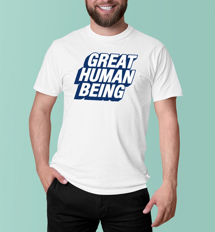 Great Human Being Shirt Jomboy Media 