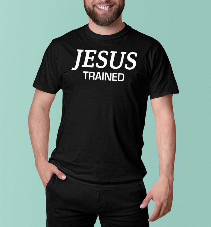 jesus trained t shirt