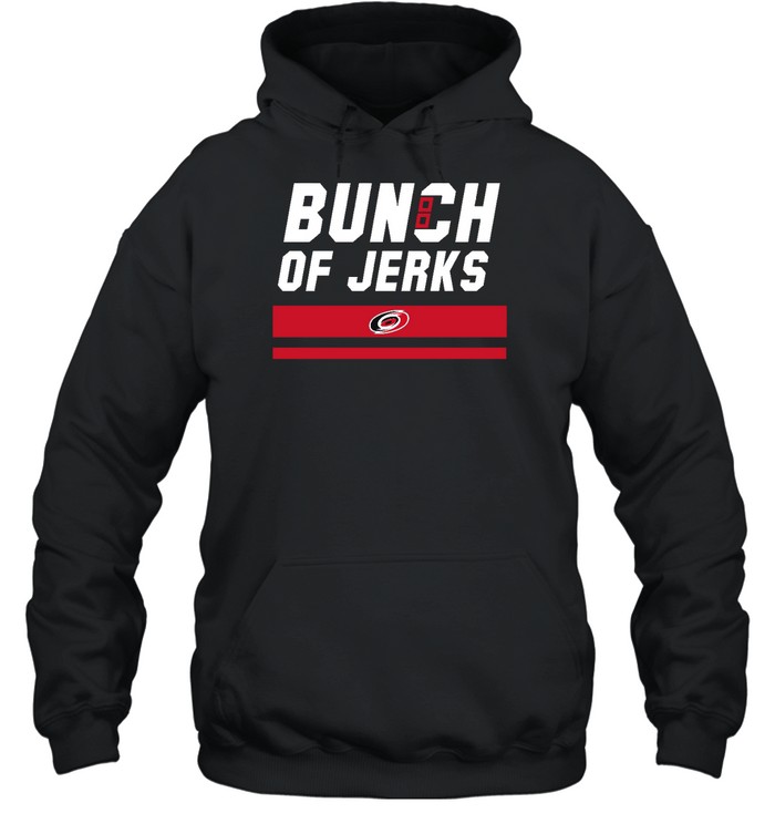 Nhl Carolina Hurricanes Bunch of Jerks 