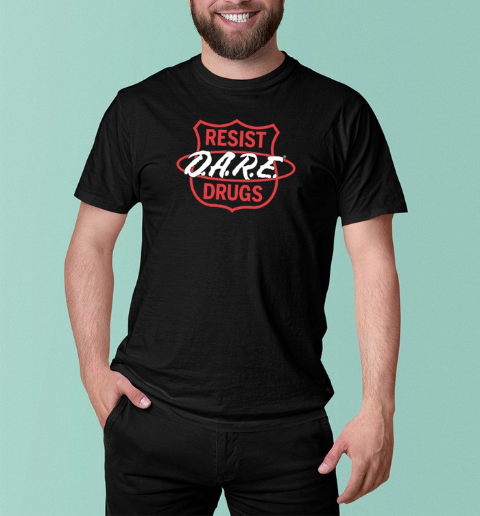 Dare To Keep Off Drugs Shirt | Bedspreed
