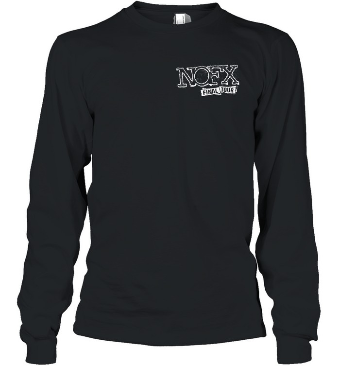 Nofx Final Tour 2023 Shirt | Custom prints store | T-shirts