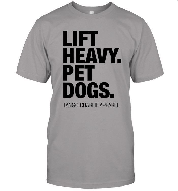 Lift Heavy Pet Dogs Shirt | Funzfly