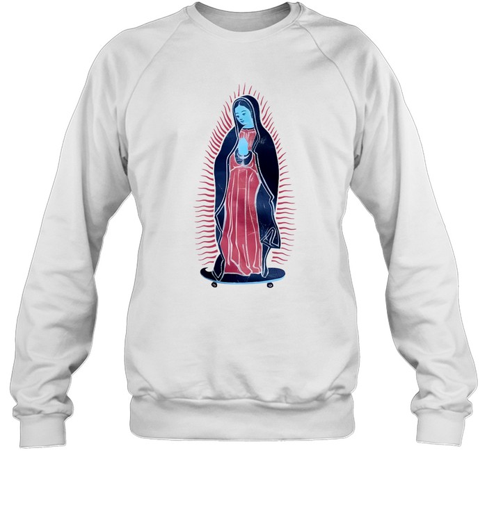 Our Lady Of Guadalupe On Skateboard Sweatshirt