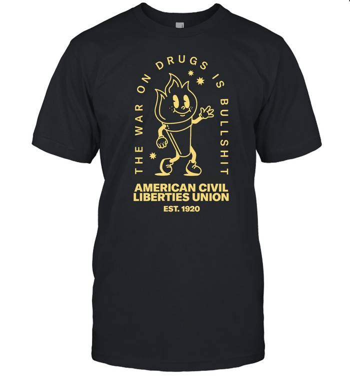 The War On Drugs Is Bullshit American Civil T Shirt