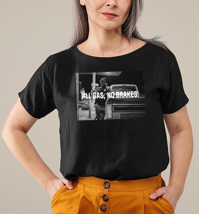 All Gas No Brakes Tee | Okokmerch