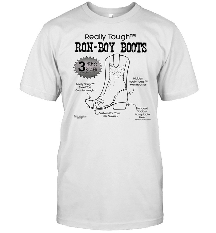 Really Tough Ron-Boy Boots Ron Desantis T-Shirt  Hoodie  Tank Top  Sweater And Long Sleeve T-Shirt   Custom prints store   T-shirts  mugs  face masks  posters