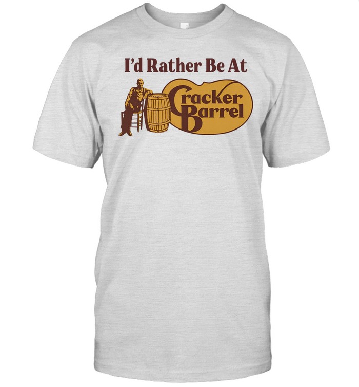I'd Rather Be At Cracker Barrel Shirt  Hoodie  Sweater  Long Sleeve And Tank Top   Custom prints store   T-shirts  mugs  face masks  posters