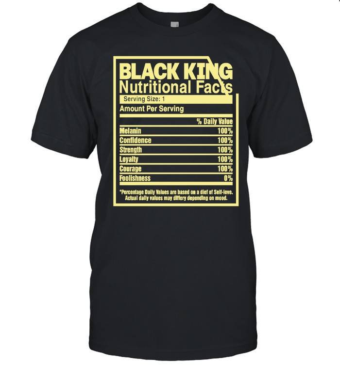 Black King Nutrition Facts Shirt 