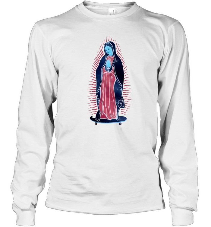 Paddysroyco Virgen Guadalupe On Skateboard Long Sleeve Shirt
