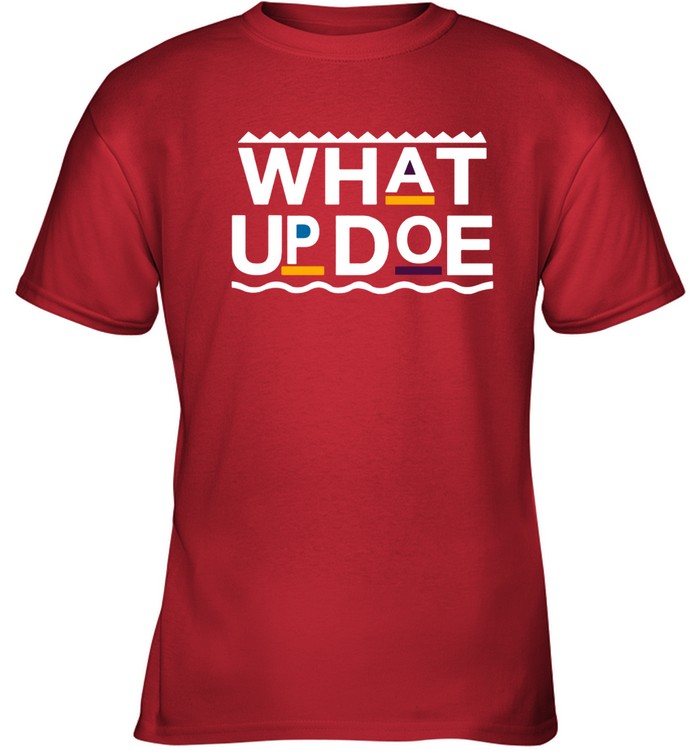 What Up Doe Hoodie Limited | Tshirtprochip