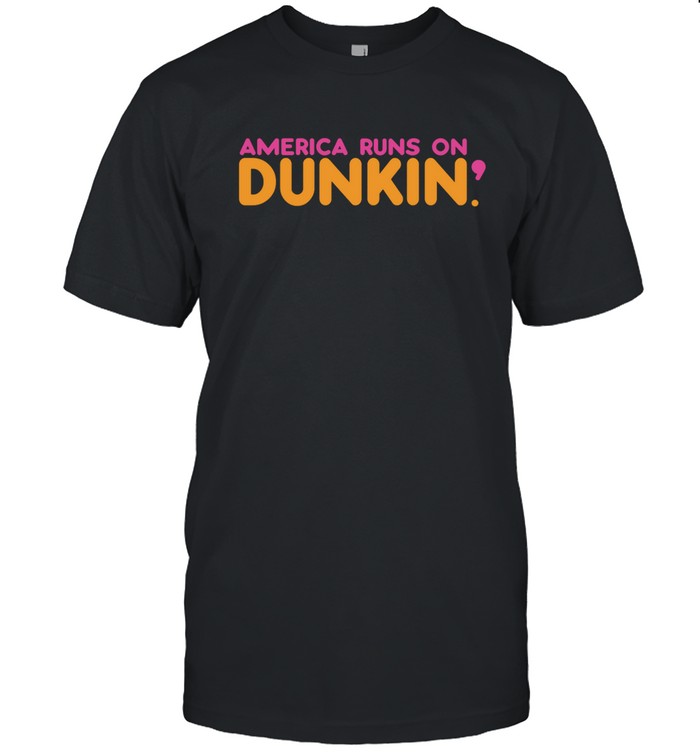 America Runs On Dunkin | Custom prints store | T-shirts, mugs, face ...