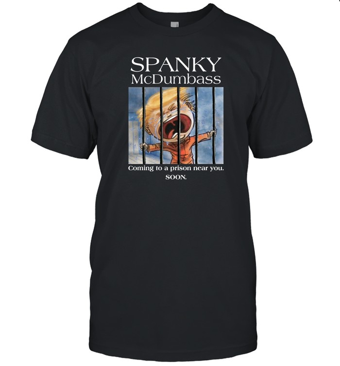 ThePoliticalPom Spanky Mcdumbass Coming To A Prison Near You Soon